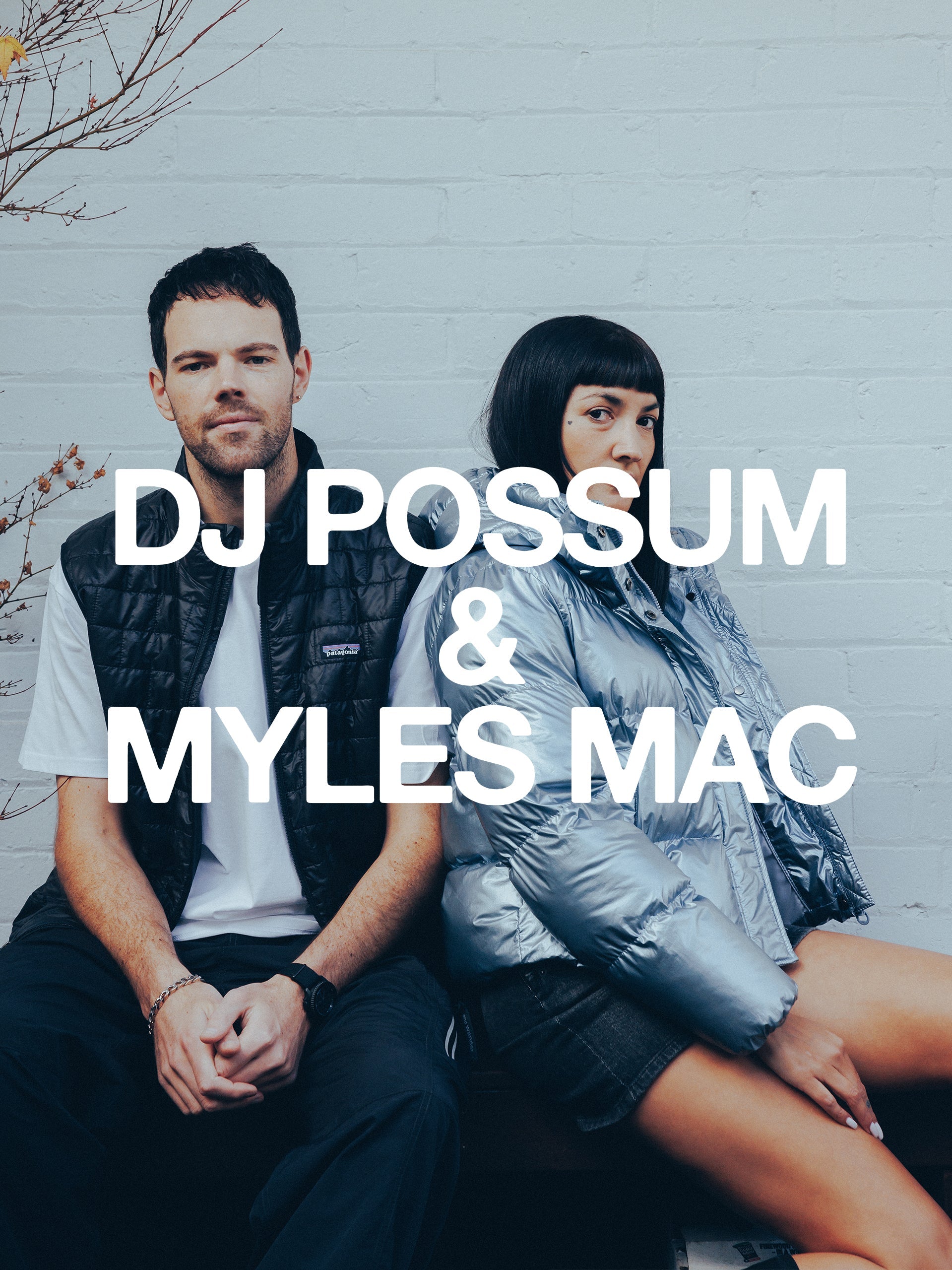 Dj Possum & Myles Mac